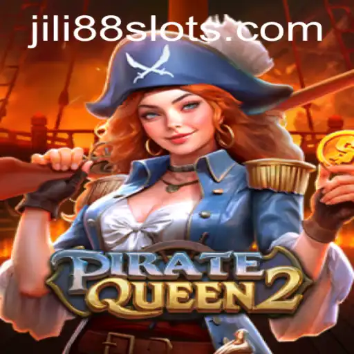 PirateQueen2: Navigate the High Seas with JILI88's Exciting Game