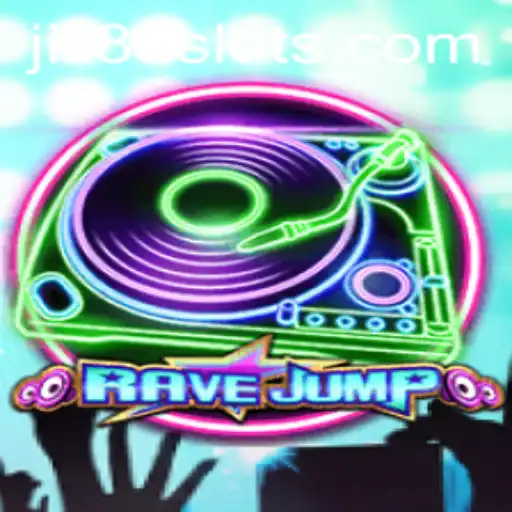 Exploring the Thrills of RaveJump and the Rise of JILI88