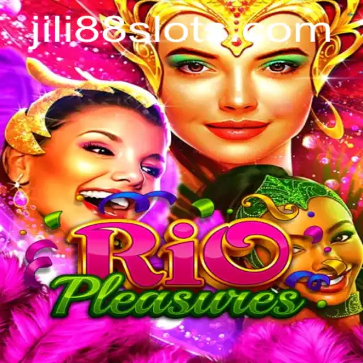 Exploring RioPleasures: A Journey into the World of JILI88